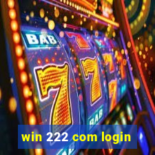 win 222 com login
